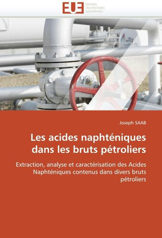 Les acides naphténiques dans les bruts pétroliers