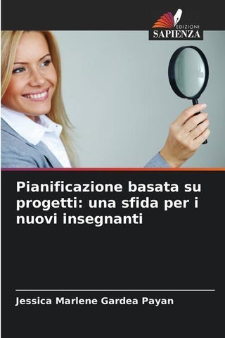 Pianificazione basata su progetti: una sfida per i nuovi insegnanti