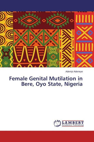 Female Genital Mutilation in Bere, Oyo State, Nigeria