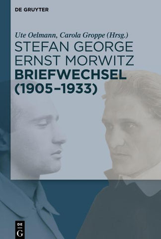 Stefan George – Ernst Morwitz: Briefwechsel (1905-1933)
