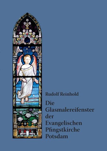 Die Glasmalereifenster der Evangelischen Pfingstkirche Potsdam