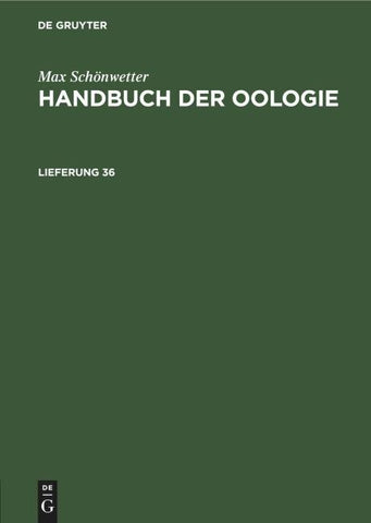 Max Schönwetter: Handbuch der Oologie. Lieferung 36