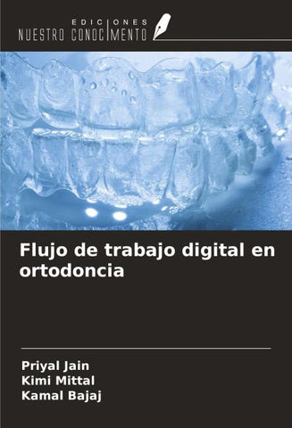 Flujo de trabajo digital en ortodoncia