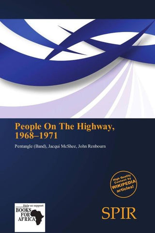 People On The Highway, 1968-1971