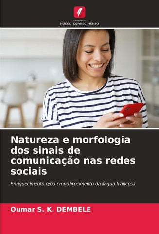 Natureza e morfologia dos sinais de comunicação nas redes sociais