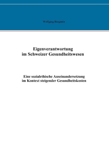 Eigenverantwortung im Schweizer Gesundheitswesen
