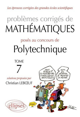 Mathématiques Polytechnique 2004-2007 - Tome 7