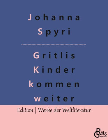 Gritlis Kinder kommen weiter