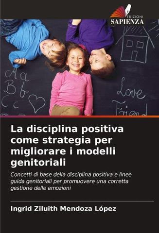 La disciplina positiva come strategia per migliorare i modelli genitoriali