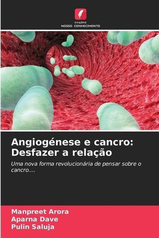 Angiogénese e cancro: Desfazer a relação