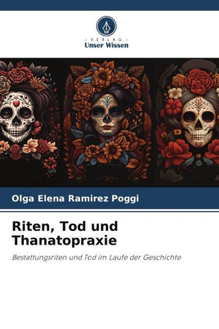 Riten, Tod und Thanatopraxie