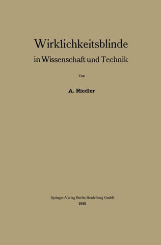 Wirklichkeitsblinde in Wissenschaft und Technik