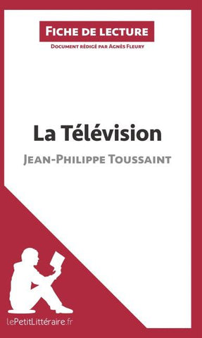 La Télévision de Jean-Philippe Toussaint (Fiche de lecture)