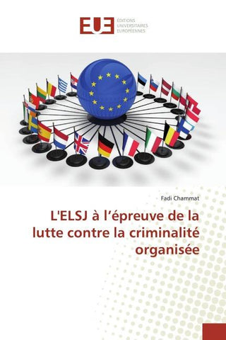 L'ELSJ à l'épreuve de la lutte contre la criminalité organisée