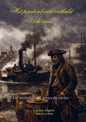 Het Piratenleven Onthuld - 19de eeuw