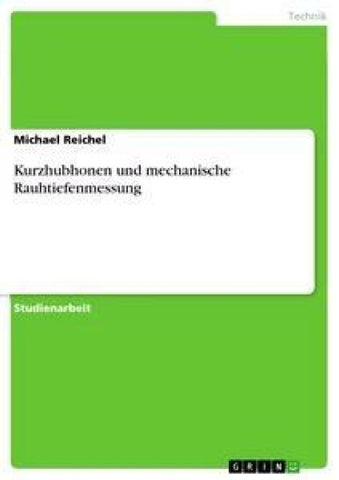 Kurzhubhonen und mechanische Rauhtiefenmessung