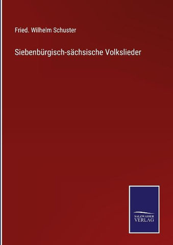 Siebenbürgisch-sächsische Volkslieder