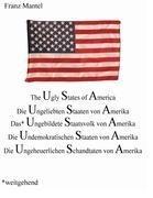 The Ugly States of Amerika
