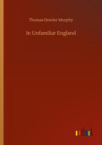 In Unfamiliar England