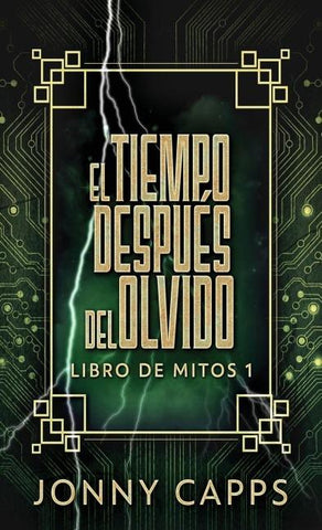 El Tiempo Después del Olvido