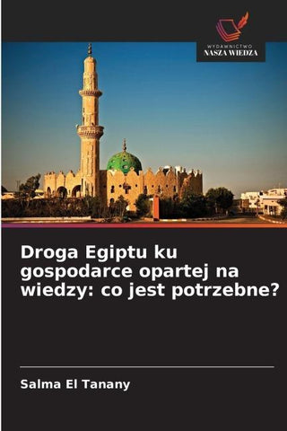 Droga Egiptu ku gospodarce opartej na wiedzy: co jest potrzebne?