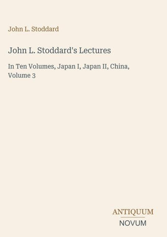 John L. Stoddard's Lectures