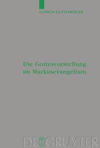 Die Gottesvorstellung im Markusevangelium