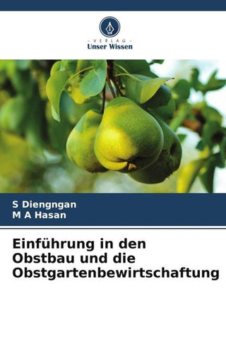 Einführung in den Obstbau und die Obstgartenbewirtschaftung