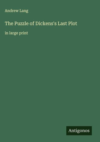 The Puzzle of Dickens's Last Plot