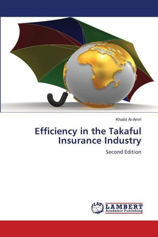 Efficiency in the Takaful Insurance Industry