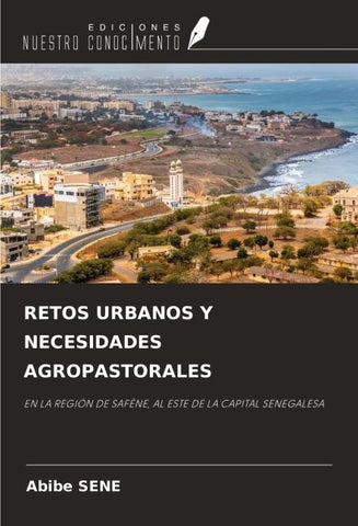 RETOS URBANOS Y NECESIDADES AGROPASTORALES