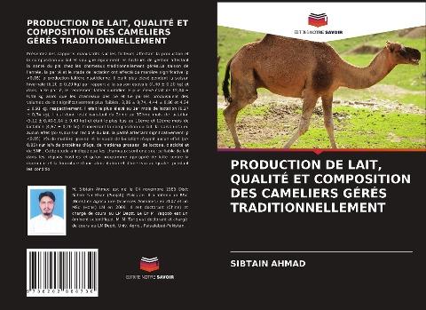 PRODUCTION DE LAIT, QUALITÉ ET COMPOSITION DES CAMELIERS GÉRÉS TRADITIONNELLEMENT