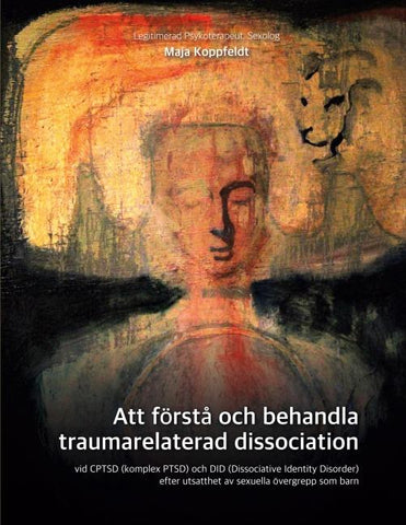 Att förstå och behandla traumarelaterad dissociation
