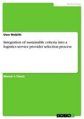 Integration of sustainable criteria into a logistics service provider selection process