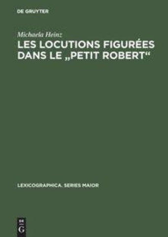 Les locutions figurées dans le "Petit Robert"