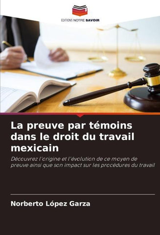 La preuve par témoins dans le droit du travail mexicain