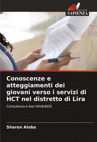 Conoscenze e atteggiamenti dei giovani verso i servizi di HCT nel distretto di Lira