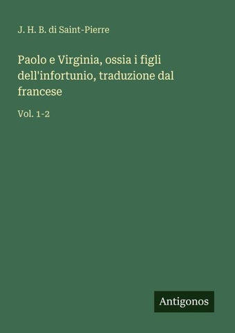 Paolo e Virginia, ossia i figli dell'infortunio, traduzione dal francese