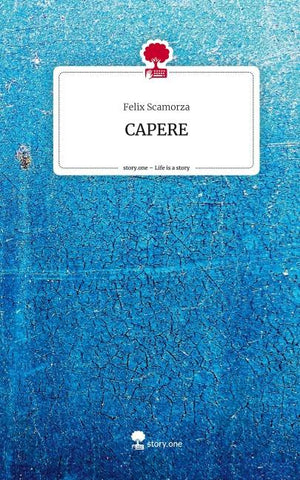 CAPERE. Life is a Story - story.one