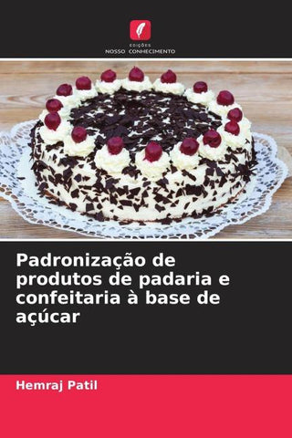 Padronização de produtos de padaria e confeitaria à base de açúcar