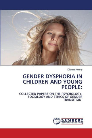 GENDER DYSPHORIA IN CHILDREN AND YOUNG PEOPLE:
