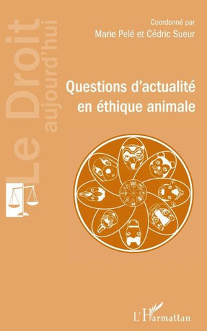 Questions d'actualité en éthique animale