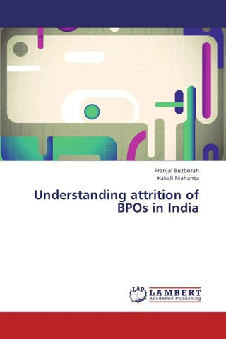 Understanding attrition of BPOs in India