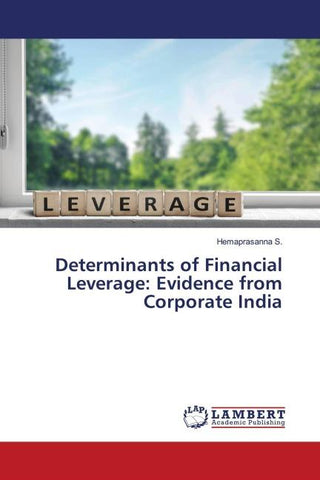 Determinants of Financial Leverage: Evidence from Corporate India