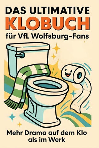 Das ultimative Klobuch für VfL Wolfsburg-Fans