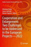 Cooperation and Enlargement: Two Challenges to be Addressed in the European Projects—2022