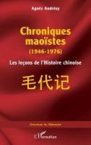 Chroniques maoïstes (1946-1976)