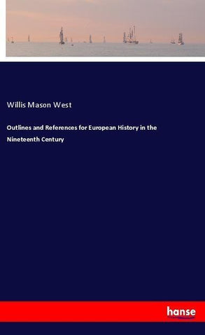 Outlines and References for European History in the Nineteenth Century