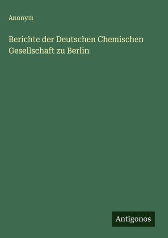 Berichte der Deutschen Chemischen Gesellschaft zu Berlin