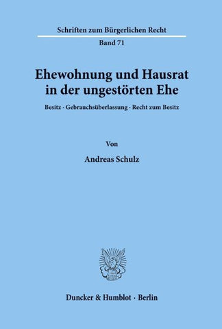 Ehewohnung und Hausrat in der ungestörten Ehe.